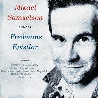 Mikael Samuelson – Sjunger Fredmans epistlar