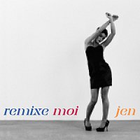 Jenifer – Remixe-Moi Jen