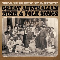 Warren Fahey – Great Australian Bush & Folk Songs