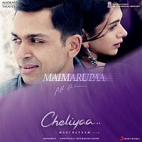 A.R. Rahman & Shashaa Tirupati – Maimarupaa (From "Cheliyaa")