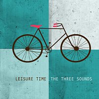 The Three Sounds – Leisure Time