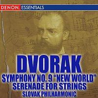Různí interpreti – Dvorak: Symphony No. 9 "From the New World" - Serenade for String Orchestra