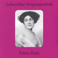Přední strana obalu CD Lebendige Vergangenheit - Selma Kurz