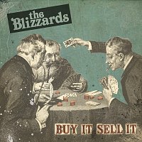 The Blizzards – Buy It Sell It [Radio Edit]