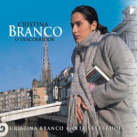 Cristina Branco – O Descobridor (Cristina Branco canta Slauerhoff)