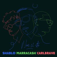 Shablo, Marracash, Carl Brave – Non Ci Sto