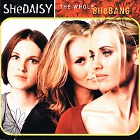 SHeDAISY – The Whole Shebang