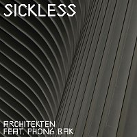 Sickless, Phong Bak – Architekten
