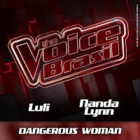 Luli, Nanda Lynn – Dangerous Woman [Ao Vivo]