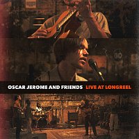 Oscar Jerome – Live At Longreel