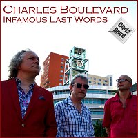 Charles Boulevard – Infamous Last Words