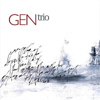 Gen Trio, Hiroaki Goto, David Šlechta – Gen Trio