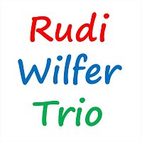 Rudi Wilfer Trio – Rudi Wilfer Trio