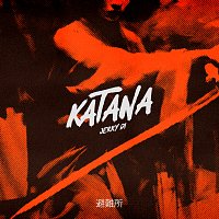 Jerry Di – Katana