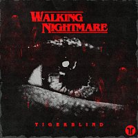 Tigerblind – Walking Nightmare