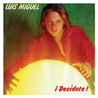 Luis Miguel – Decidete
