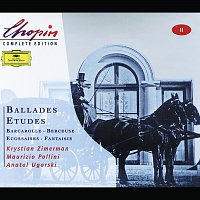 Krystian Zimerman, Maurizio Pollini, Anatol Ugorski – Chopin: Ballades; Etudes; Barcarolle; Berceuse