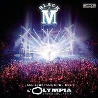 Black M – Les yeux plus gros que l'Olympia (Live)