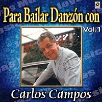 Carlos Campos – Joyas Musicales: Para Bailar Danzón Con Carlos Campos, Vol. 1