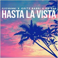 Giovanni, Opitz Barbi, DR BRS – Hasta la Vista