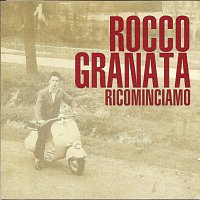 Rocco Granata – RICOMINCIAMO