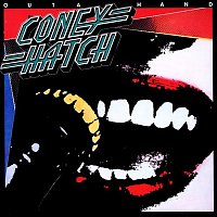 Coney Hatch – Outa Hand