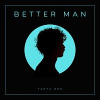 Tanya Orr – Better Man