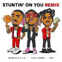 Tyla Yaweh, DDG & Dame D.O.L.L.A. – Stuntin' On You (Remix)