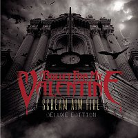 Bullet For My Valentine – Scream Aim Fire Deluxe Edition