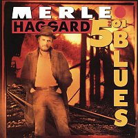 Merle Haggard – 5:01 Blues