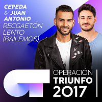 Cepeda, Juan Antonio – Reggaetón Lento (Bailemos) [Operación Triunfo 2017]