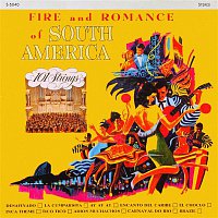 101 Strings Orchestra – Fire and Romance of South America (Remastered from the Original Master Tapes)