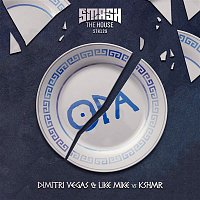 Dimitri Vegas & Like Mike, KSHMR – Opa