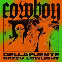 DELLAFUENTE, LOWLIGHT, Cazzu – Cowboy