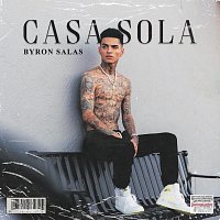 Byron Salas – Casa Sola