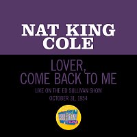 Nat King Cole – Lover, Come Back To Me [Live On The Ed Sullivan Show, October 31, 1954]
