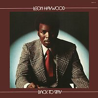Leon Haywood – Back To Stay