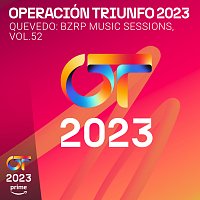 Operación Triunfo 2023 – Quevedo: Bzrp Music Sessions, Vol. 52