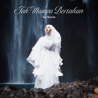 Ika Manda – Tak Mampu Bertahan
