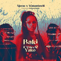 Njerae, Watendawili – Baki Pekee Yako