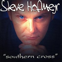 Steve Hofmeyr – Southern Cross