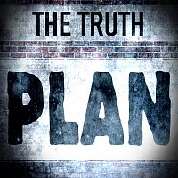 The Truth – Plan