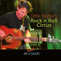Přední strana obalu CD Little Walter's Rock'n'Roll Circus live at chabah