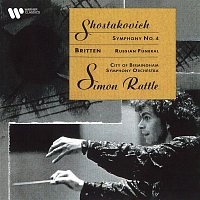 Sir Simon Rattle – Shostakovich: Symphony No. 4, Op. 43 - Britten: Russian Funeral