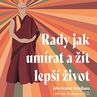 Ivana Jirešová – Dalajlama, Hopkins: Rady jak umírat a žít lepší život MP3