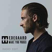 HEDEGAARD – Make You Proud [Radio Edit]