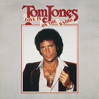 Tom Jones – Love Is On The Radio