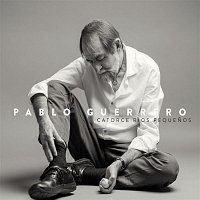 Pablo Guerrero – Catorce ríos pequenos