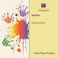 Gordon Fergus-Thompson – Debussy: Solo Piano Music