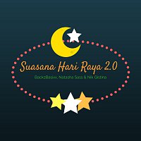 Back2Basixx, Nik Qistina, Natasha Sass – Suasana Hari Raya 2.0